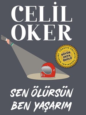 cover image of CELIL OKER-ÖZEL BASKI-SEN ÖLÜRSÜN BEN YASARIM